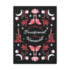 All May Be Transformed & Renewed Canvas Gallery Wraps | Goddess Provisions