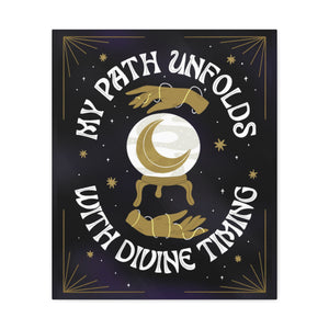 My Path Unfolds with Divine Timing Canvas Gallery Wraps | Goddess Provisions
