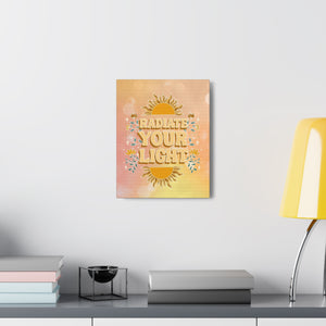 Radiate Your Light Canvas Gallery Wraps | Goddess Provisions