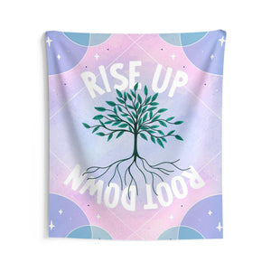 Rise Up Root Down Tapestry | Goddess Provisions