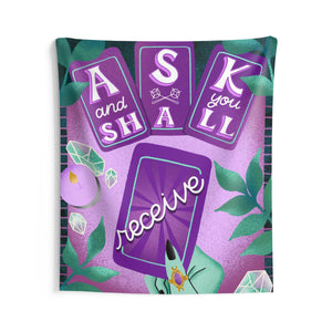 Ask & You Shall Receive Tapestry | Goddess Provisions