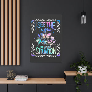 I See the Light in Every Situation Canvas Gallery Wraps | Goddess Provisions