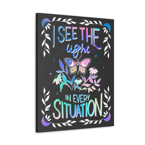 I See the Light in Every Situation Canvas Gallery Wraps | Goddess Provisions