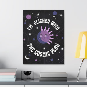 I'm Aligned With the Cosmic Plan Canvas Gallery Wraps | Goddess Provisions