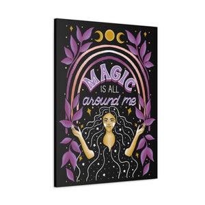 Magic is All Around Me Canvas Gallery Wraps | Goddess Provisions