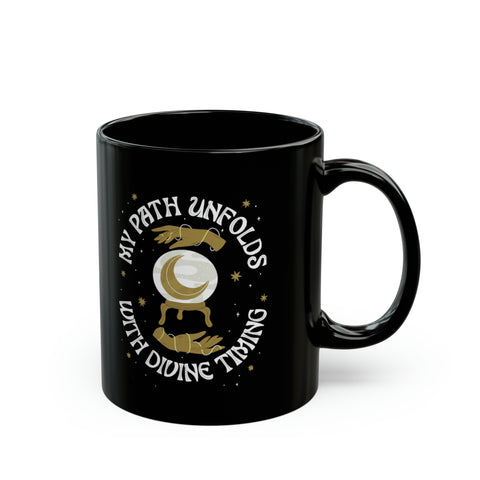 My Path Unfolds with Divine Timing Black Mug