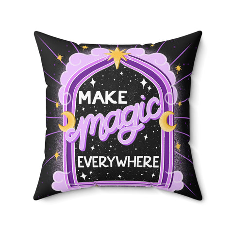Make Magick Everywhere Vegan Suede Pillow | Goddess Provisions