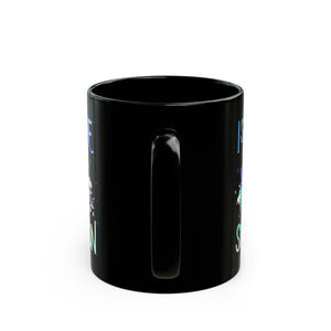 I See the Light in Every Situation Black Mug
