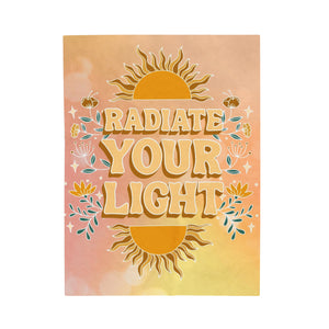 Radiate Your Light Velveteen Plush Blanket | Goddess Provisions
