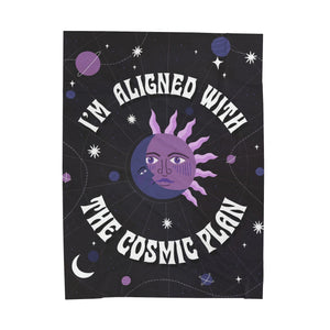 I'm Aligned With the Cosmic Plan Velveteen Plush Blanket | Goddess Provisions