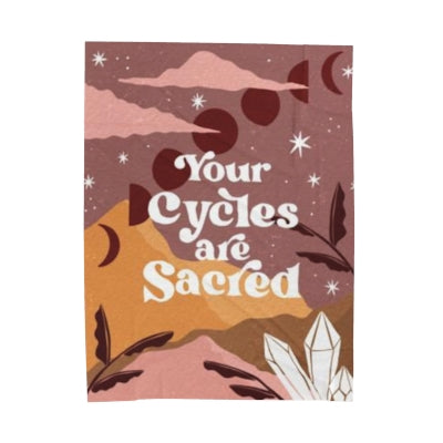 Your Cycles Are Sacred Velveteen Plush Blanket | Goddess Provisions