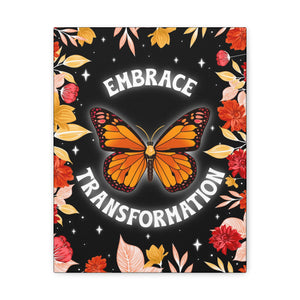 Embrace Transformation Canvas Gallery Wraps | Goddess Provisions