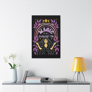 Magic is All Around Me Canvas Gallery Wraps | Goddess Provisions