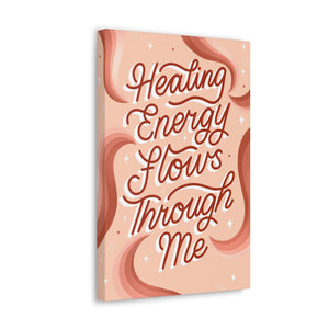 Healing Energy Flows Through Me Canvas Gallery Wraps | Goddess Provisions