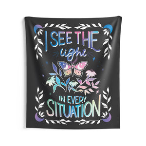 I See the Light in Every Situation Tapestry | Goddess Provisions