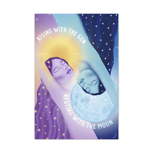 Rising With the Sun Resting With the Moon Canvas Gallery Wraps | Goddess Provisions