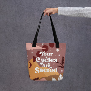 Your Cycles are Sacred Tote Bag | Goddess Provisions