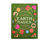 Earth Magick Book by Quarto available at Goddess Provisions